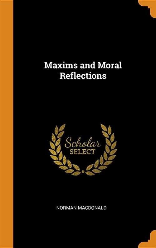 Maxims and Moral Reflections (Hardcover)