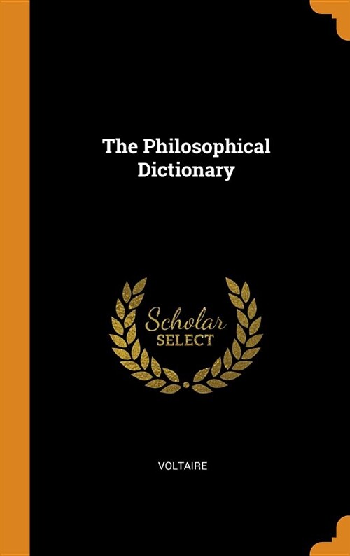 The Philosophical Dictionary (Hardcover)