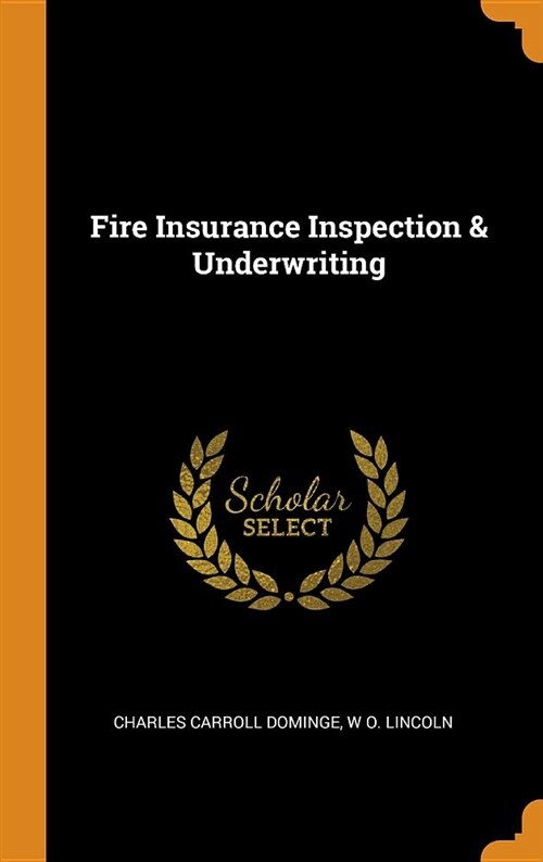 Fire Insurance Inspection & Underwriting (Hardcover)