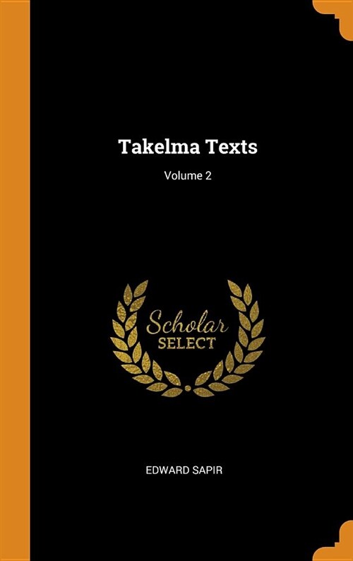Takelma Texts; Volume 2 (Hardcover)