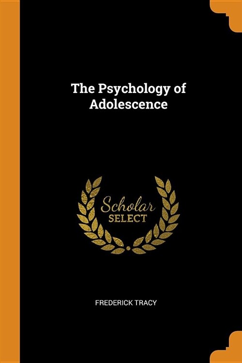 The Psychology of Adolescence (Paperback)