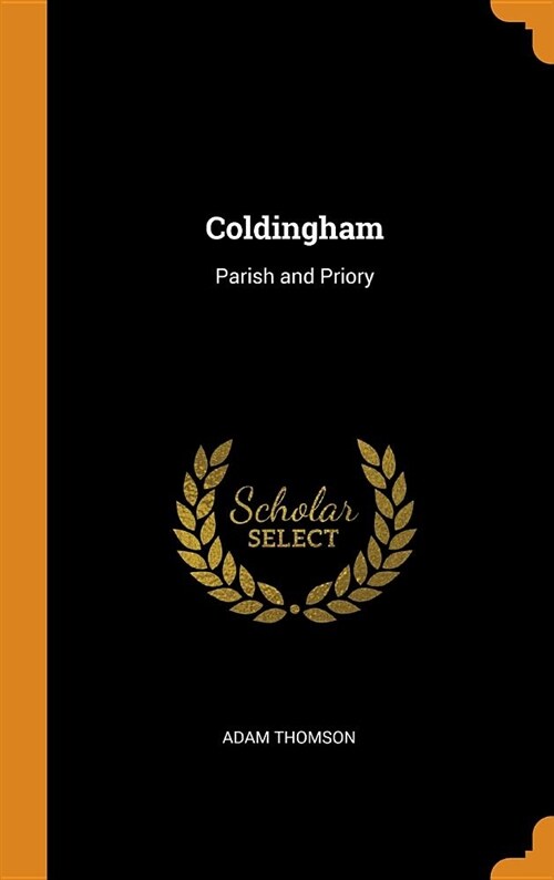 Coldingham: Parish and Priory (Hardcover)