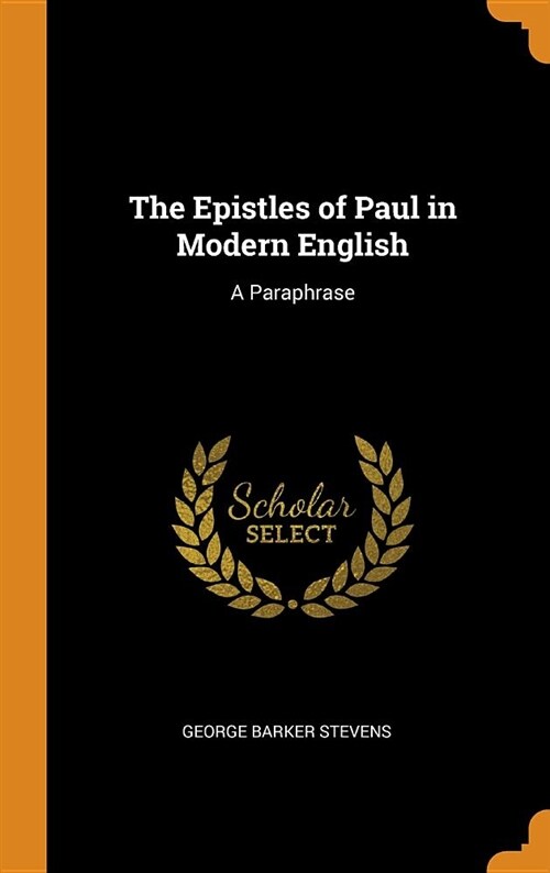 The Epistles of Paul in Modern English: A Paraphrase (Hardcover)