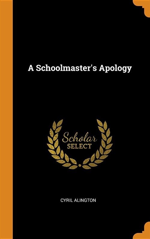 A Schoolmasters Apology (Hardcover)