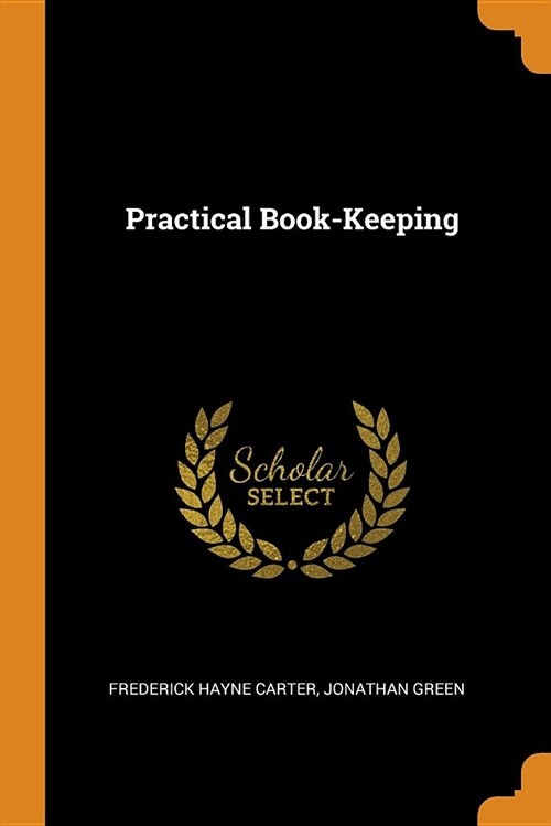 Practical Book-Keeping (Paperback)