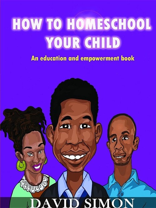 How to Homeschool Your Child and Unlock Their Genius (Paperback)