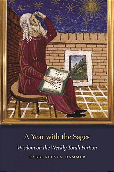 A Year with the Sages: Wisdom on the Weekly Torah Portion (Paperback)