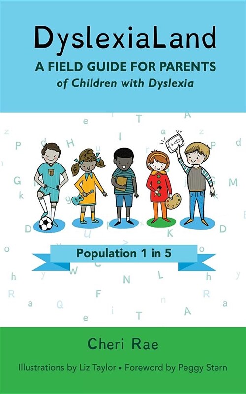 Dyslexialand: A Field Guide for Parents of Children with Dyslexia (Paperback)