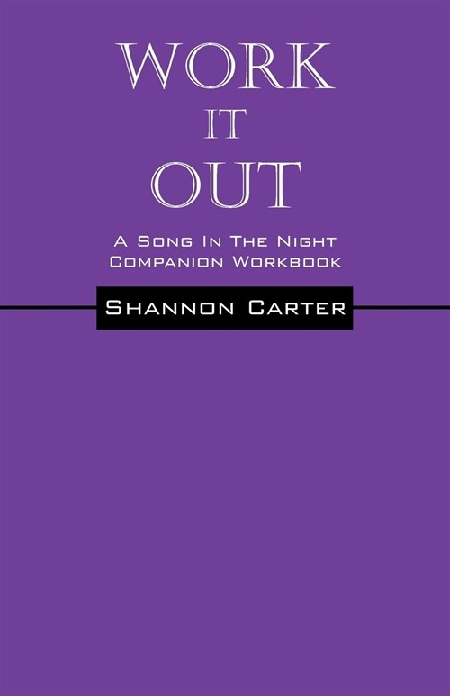 Work It Out: A Song in the Night Workbook (Paperback)