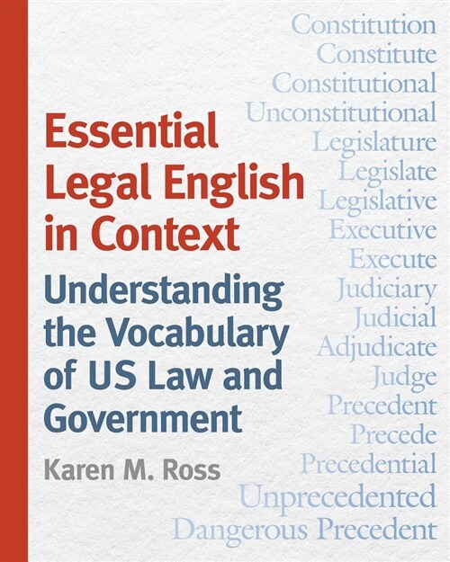 Essential Legal English in Context: Understanding the Vocabulary of Us Law and Government (Paperback)