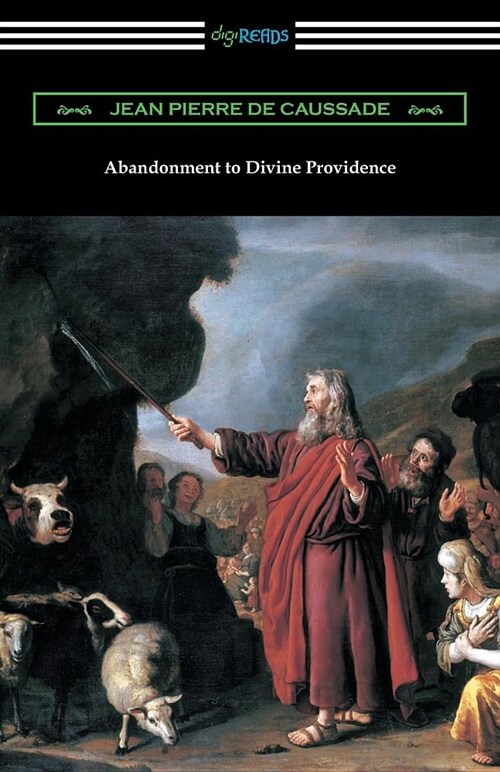 Abandonment to Divine Providence: (translated by E. J. Strickland with an Introduction by Dom Arnold) (Paperback)