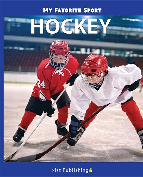 My Favorite Sport: Hockey (Paperback)