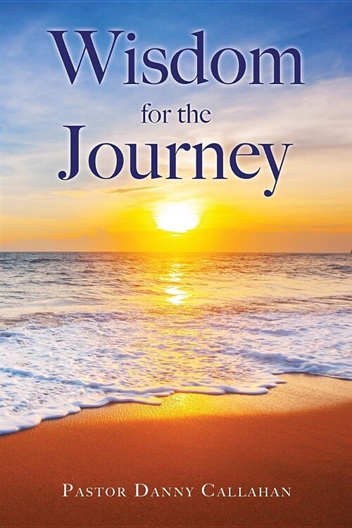 Wisdom for the Journey (Paperback)
