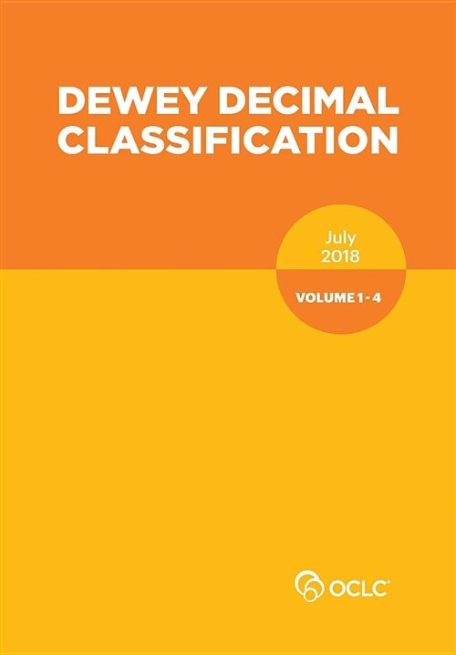 Dewey Decimal Classification, July 2018: Volumes 1 - 4 (Paperback)