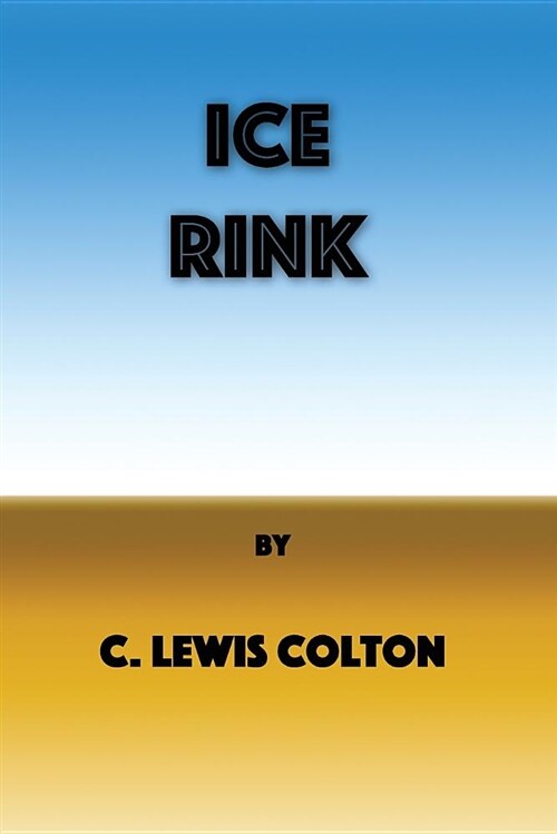 Ice Rink (Paperback)