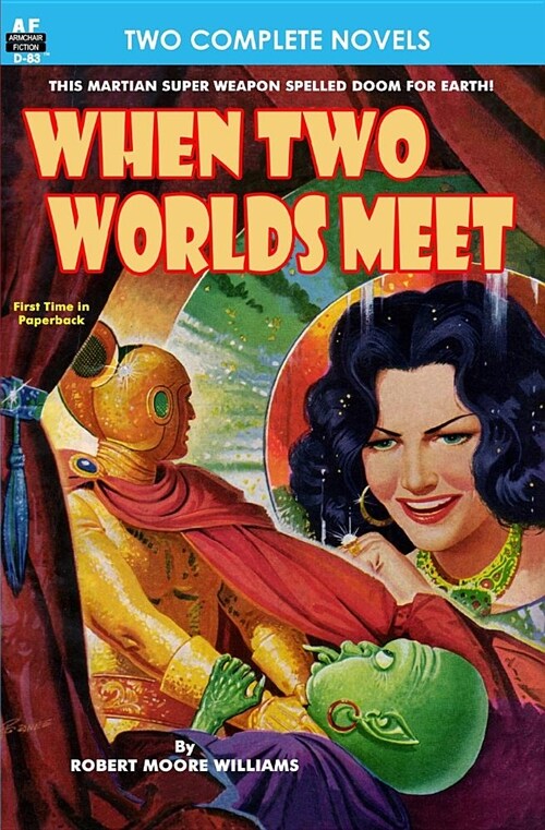 When Two Worlds Meet & the Man Who Had No Brains (Paperback)