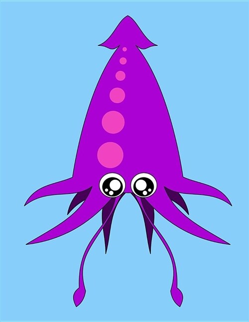 Squid Sketchbook: Squid Bordered Sketchbook for Kids. Funny Squid Drawing Book for Boys and Girls (Blank Bordered Sketchbooks)150 Pages (Paperback)