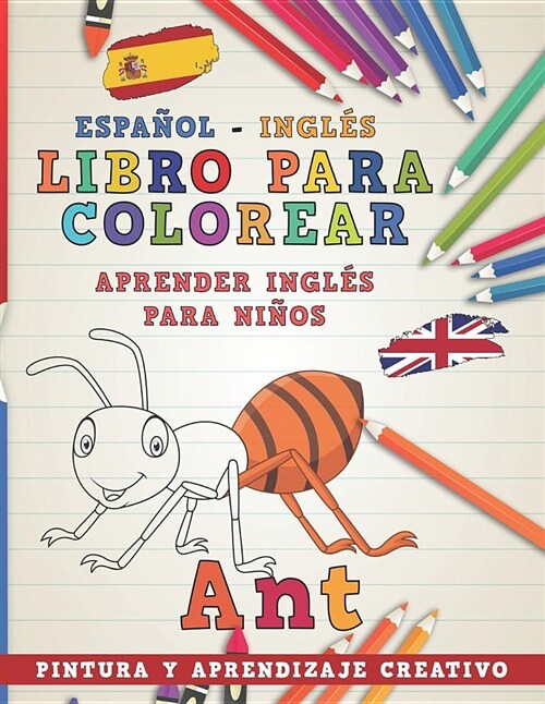 Libro Para Colorear Espa?l - Ingl? I Aprender Ingl? Para Ni?s I Pintura Y Aprendizaje Creativo (Paperback)