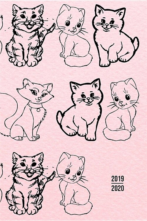 2019 - 2020: Planner 2 Years Monthly Weekly Calendar Organizer Diary with Essential Goals and Notes Section - Pink Kittens Cat Illu (Paperback)