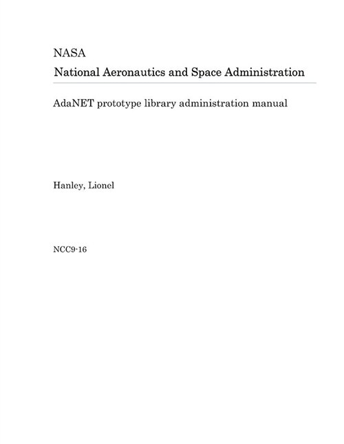 Adanet Prototype Library Administration Manual (Paperback)