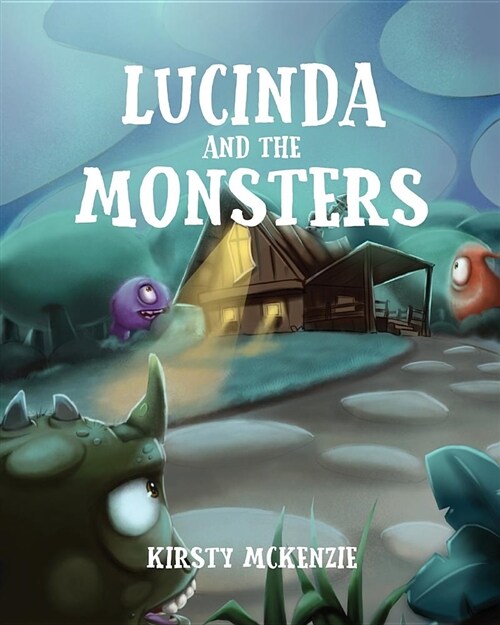 Lucinda and the Monsters (Paperback)