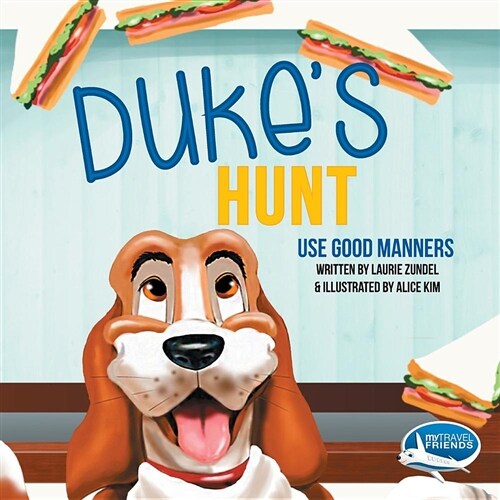 Dukes Hunt: Use Good Manners (Paperback)