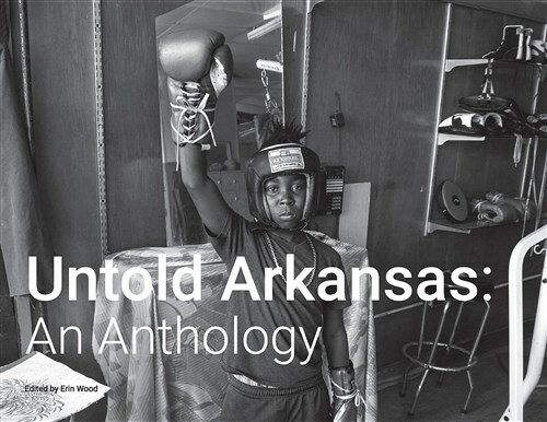 Untold Arkansas: An Anthology (Paperback)