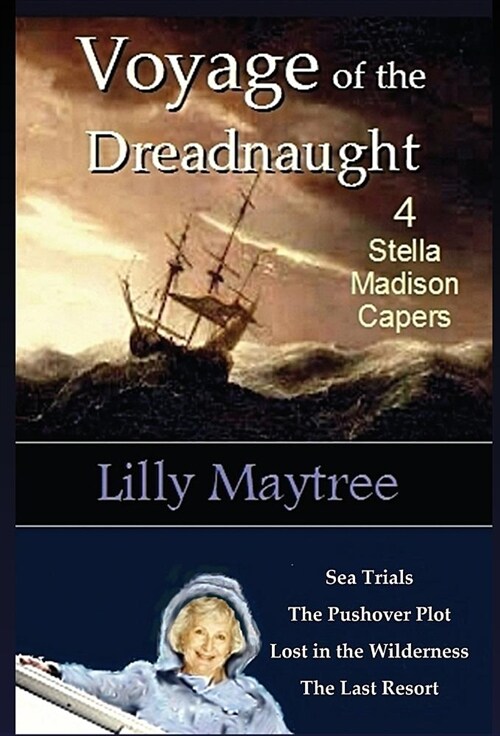 Voyage of the Dreadnaught: 4 Stella Madison Capers (Hardcover, Hardback)