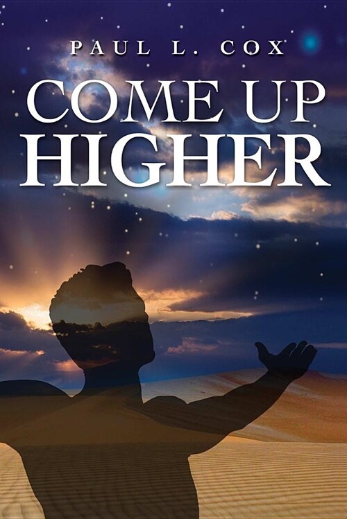 Come Up Higher (Paperback)