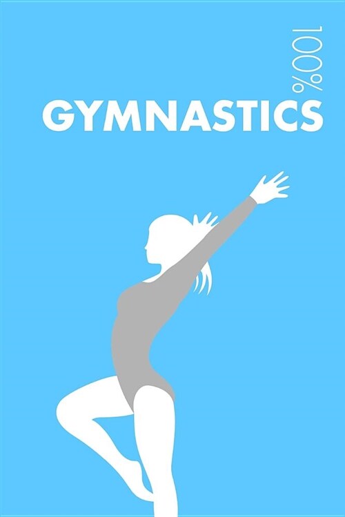 Gymnastics Notebook: Blank Lined Gymnastics Journal for Athlete, Instructor and Coach (Paperback)