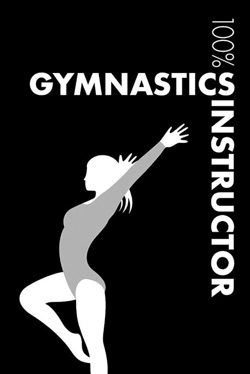 Gymnastics Instructor Notebook: Blank Lined Gymnastics Instructor Journal for Athlete and Coach (Paperback)