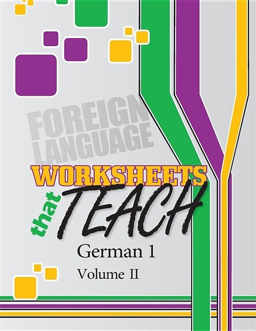 Worksheets That Teach: German 1, Volume II (Paperback)