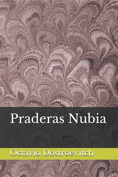 Praderas Nubia (Paperback)