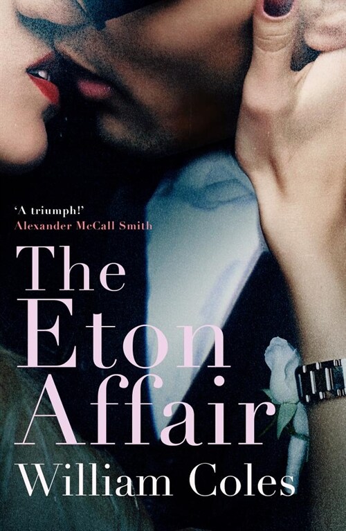 The Eton Affair : An unforgettable story of first love and infatuation (Paperback)