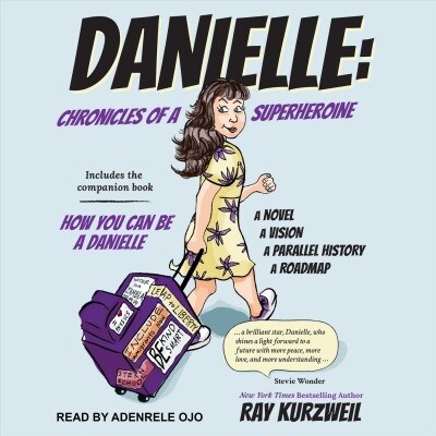 Danielle: Chronicles of a Superheroine and How You Can Be a Danielle (MP3 CD)