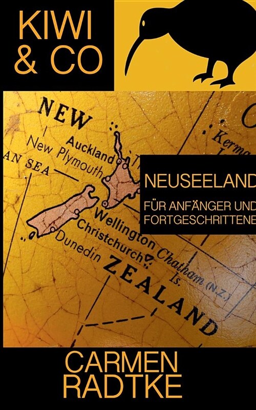 Kiwi & Co.: Neuseeland f? Anf?ger und Fortgeschrittene (Paperback)