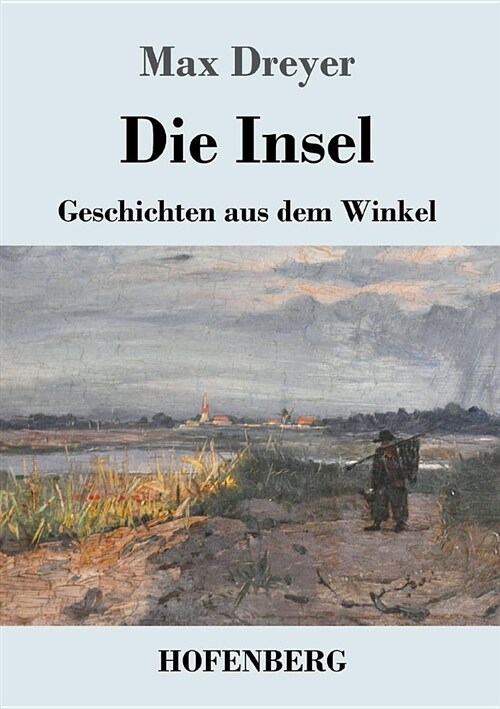 Die Insel: Geschichten aus dem Winkel (Paperback)