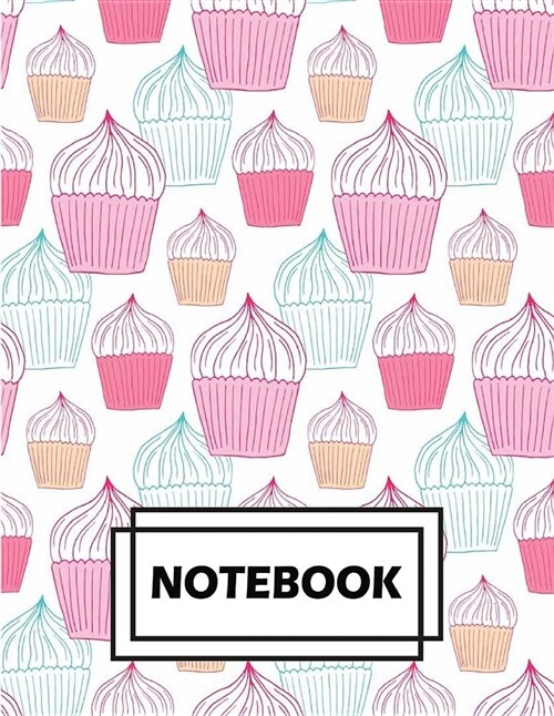 Notebook: Cup Cake Pattern: Journal Diary, Lined pages (Composition Notebook Journal) (8.5 x 11) (Paperback)