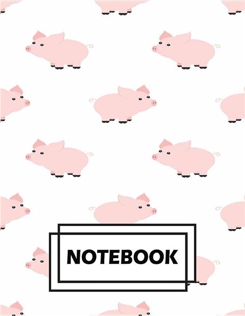 Notebook: Cute Pink Piggy: Journal Diary, Lined pages (Composition Notebook Journal) (8.5 x 11) (Paperback)