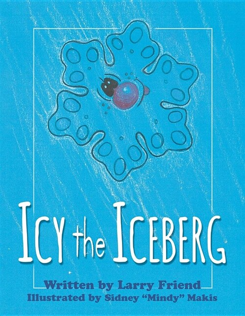 Icy the Iceberg (Paperback)