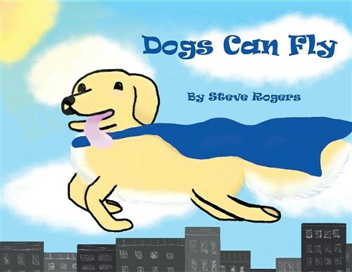 Dogs Can Fly (Paperback)