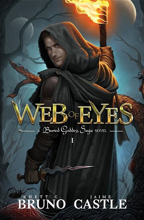 Web of Eyes: Buried Goddess Saga Book 1 (Paperback)