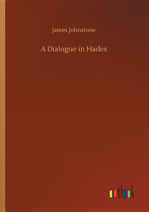 A Dialogue in Hades (Paperback)