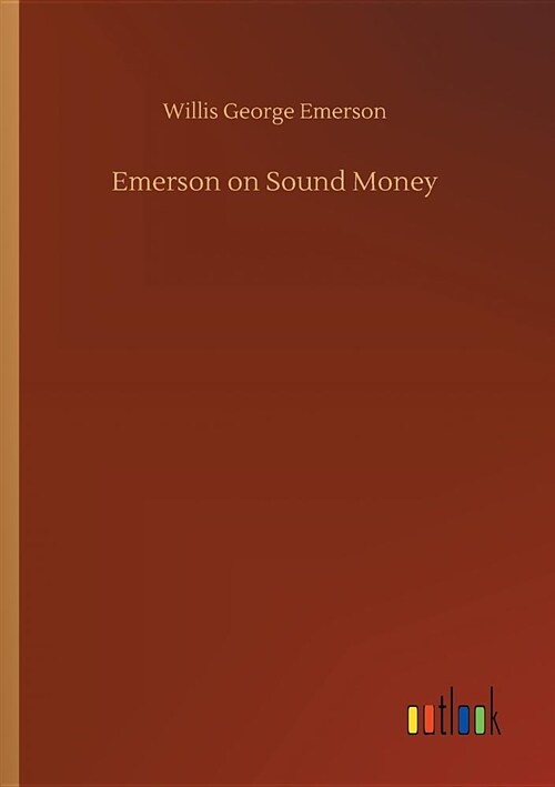 Emerson on Sound Money (Paperback)