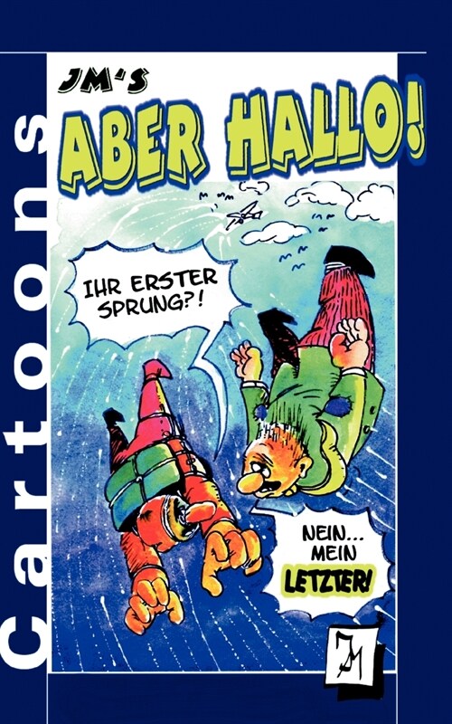 JMs Aber Hallo!: Cartoons (Paperback)