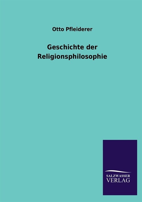 Geschichte Der Religionsphilosophie (Paperback)