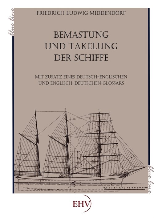 Bemastung Und Takelung Der Schiffe (Paperback)