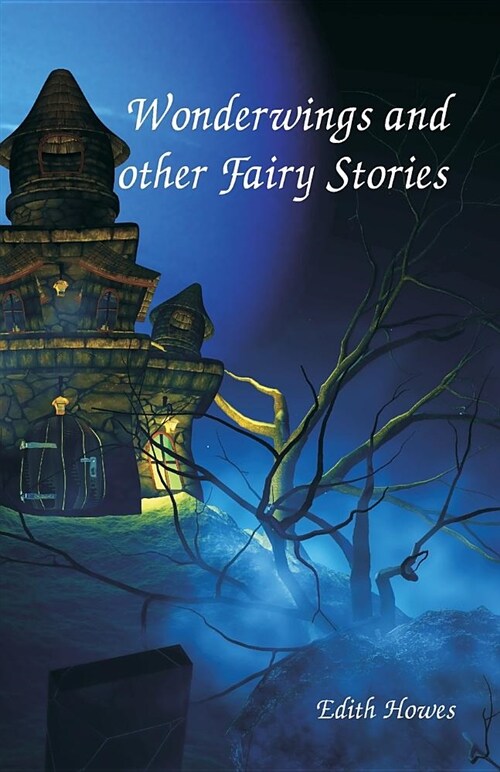 Wonderwings and Other Fairy Stories (Paperback)