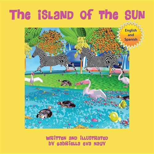 The Island of the Sun: (english-Spanish) (Paperback)