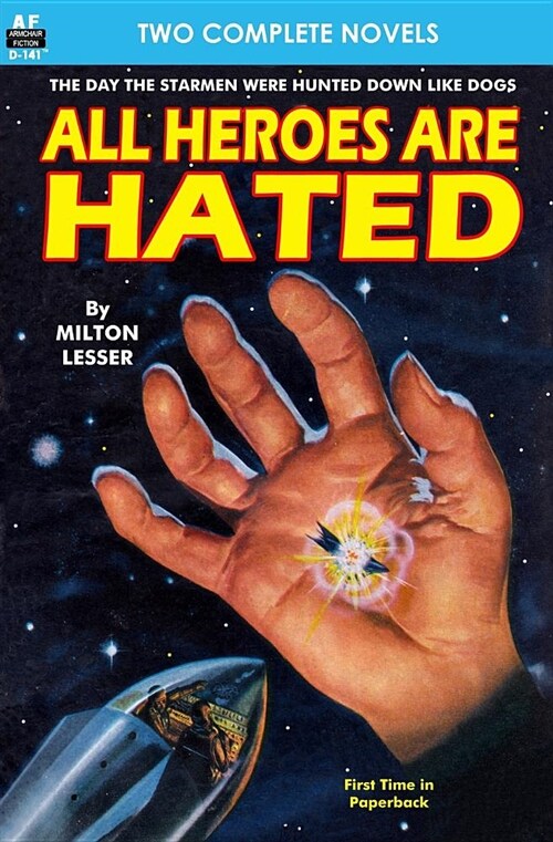 All Heroes Are Hated & and the Stars Remain (Paperback)